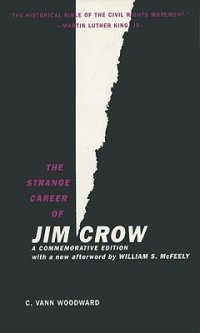 cover of the book The Strange Career of Jim Crow