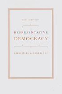 cover of the book Representative democracy : principles and genealogy