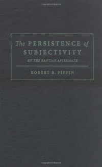 cover of the book The Persistence of Subjectivity: On the Kantian Aftermath