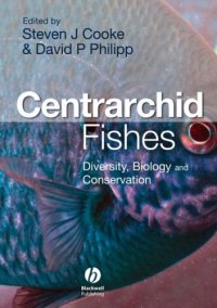 cover of the book Centrarchid Fishes: Diversity, Biology and Conservation