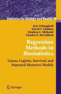 cover of the book Regression Methods in Biostatistics: Linear, Logistic, Survival, and Repeated Measures Models (Statistics for Biology and Health)