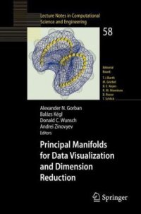 cover of the book Principal Manifolds for Data Visualization and Dimension Reduction (Lecture Notes in Computational Science and Engineering)