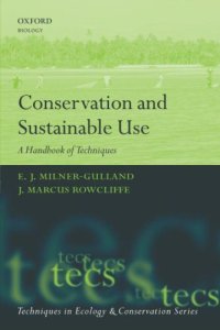 cover of the book Conservation and Sustainable Use: A Handbook of Techniques (Techniques in Ecology and Conservation)