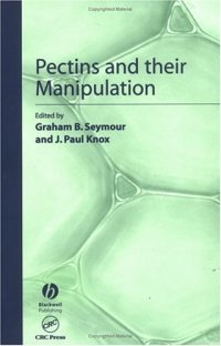 cover of the book Pectins and Their Manipulation (Sheffield Biological Siences)