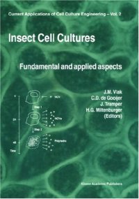 cover of the book Insect Cell Cultures:: Fundamental and Applied Aspects (Current Applications of Cell Culture Engineering)