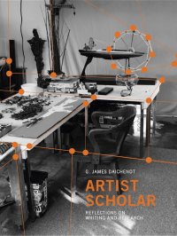 cover of the book Artist Scholar: Reflections on Writing and Research