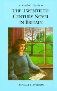 cover of the book A Reader’s Guide To The Twentieth Century Novel In Britain