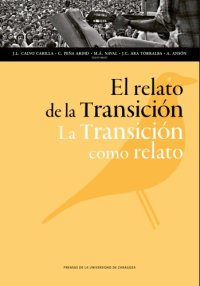 cover of the book El relato de la transición : la transición como relato