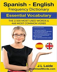 cover of the book Spanish - English Frequency Dictionary - Essential Vocabulary: The 2500 Most Used Words & 468 Most Common Verbs