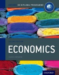 cover of the book Ib Economics Course Book: Oxford IB Diploma Program