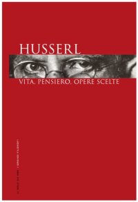 cover of the book Husserl. Vita, pensiero, opere scelte