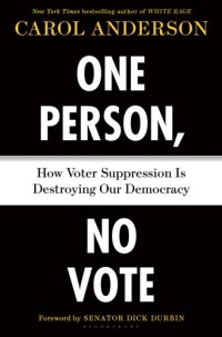 cover of the book One Person, No Vote: How Voter Suppression Is Destroying Our Democracy