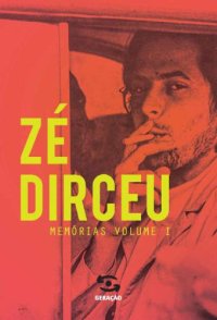 cover of the book Zé Dirceu: Memórias - Livro 1