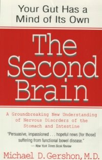 cover of the book The Second Brain: A Groundbreaking New Understanding of the Nervous Disorders of the Stomach and Intestine