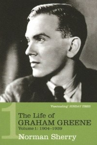 cover of the book The Life Of Graham Greene Volume 1: 1904-1939