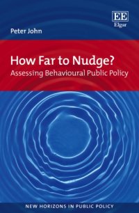 cover of the book How far to nudge? : assessing behavioural public policy