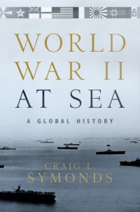 cover of the book World War II at Sea: A Global History