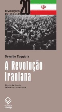 cover of the book A Revolução Iraniana