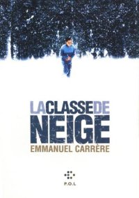 cover of the book La classe de Neige