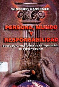 cover of the book Persona, mundo y responsabilidad. Bases para una teoría de la imputación en derecho penal