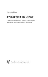 cover of the book Prokop und die Perser: Untersuchungen zu den römisch-sasanidischen Kontakten in der ausgehenden Spätantike