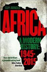 cover of the book Africa: a modern history: 1945-2015