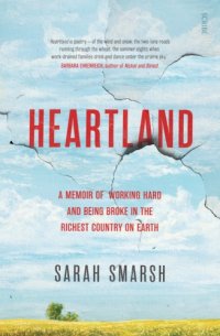 cover of the book Heartland: A Memoir of Working Hard and Being Broke in the Richest Country on Earth