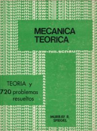 cover of the book Teoría y problemas de mecánica teórica : con una introducción a las ecuaciones de Lagrange y a la teoría hamiltoniana