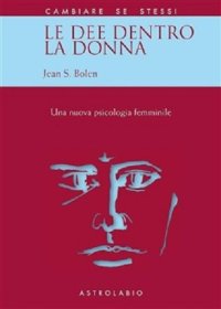 cover of the book Le dee dentro la donna. Una nuova psicologia al femminile