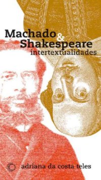 cover of the book Machado & Shakespeare: Intertextualidades (Estudos)