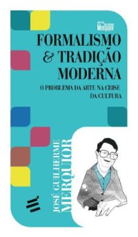 cover of the book Formalismo & Tradição Moderna: O problema da arte na crise da cultura