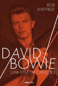 cover of the book David Bowie - Uma vida em canções