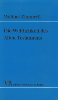 cover of the book Die Weltlichkeit des Alten Testaments