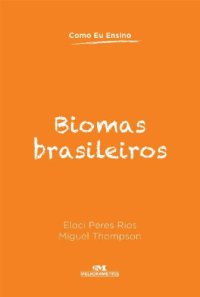 cover of the book Biomas Brasileiros (Como Eu Ensino)