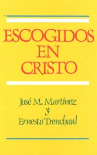 cover of the book Escogidos en Cristo