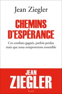 cover of the book Chemins d’espérance. Ces combats gagnés, parfois perdus mais que nous remporterons ensemble