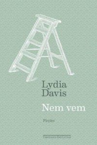 cover of the book Nem vem: Ficções