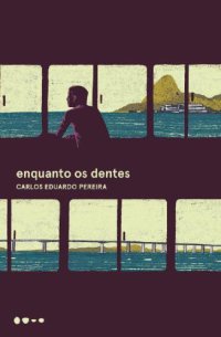 cover of the book Enquanto os Dentes