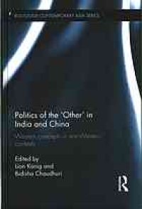 cover of the book Politics of the ’Other’ in India and China: Western concepts in non-Western contexts