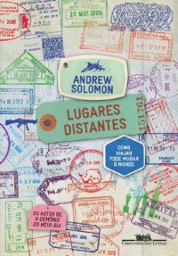 cover of the book Lugares distantes: Como viajar pode mudar o mundo