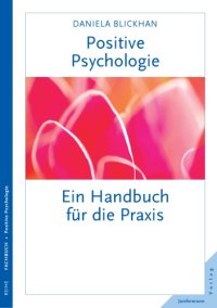 cover of the book Positive Psychologie Ein Handbuch für die Praxis