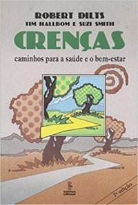 cover of the book Crenças: caminhos para a saúde e o bem-estar