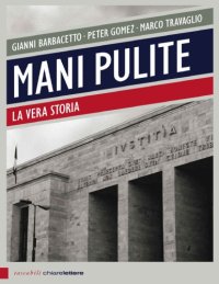 cover of the book Mani pulite. La vera storia