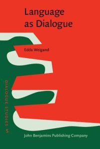 cover of the book Language as Dialogue: From Rules to Principles of Probability