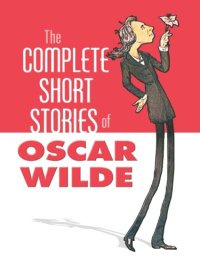 cover of the book The Complete Short Stories of Oscar Wilde