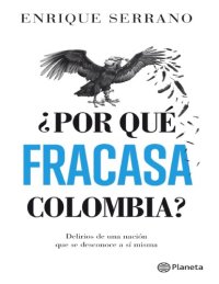 cover of the book ¿Por qué fracasa Colombia?