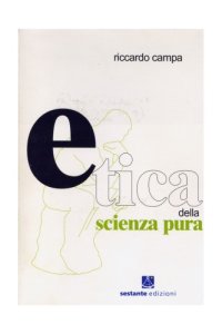 cover of the book Etica della scienza pura. Un percorso storico e critico