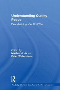 cover of the book Understanding Quality Peace: Peacebuilding after Civil War