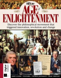 cover of the book Age of Enlightenment: Discover the Philosophical Movement that Triggered Innovation, Revolution and Change