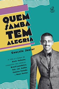 cover of the book Quem samba tem alegria: A vida e o tempo de Assis Valente